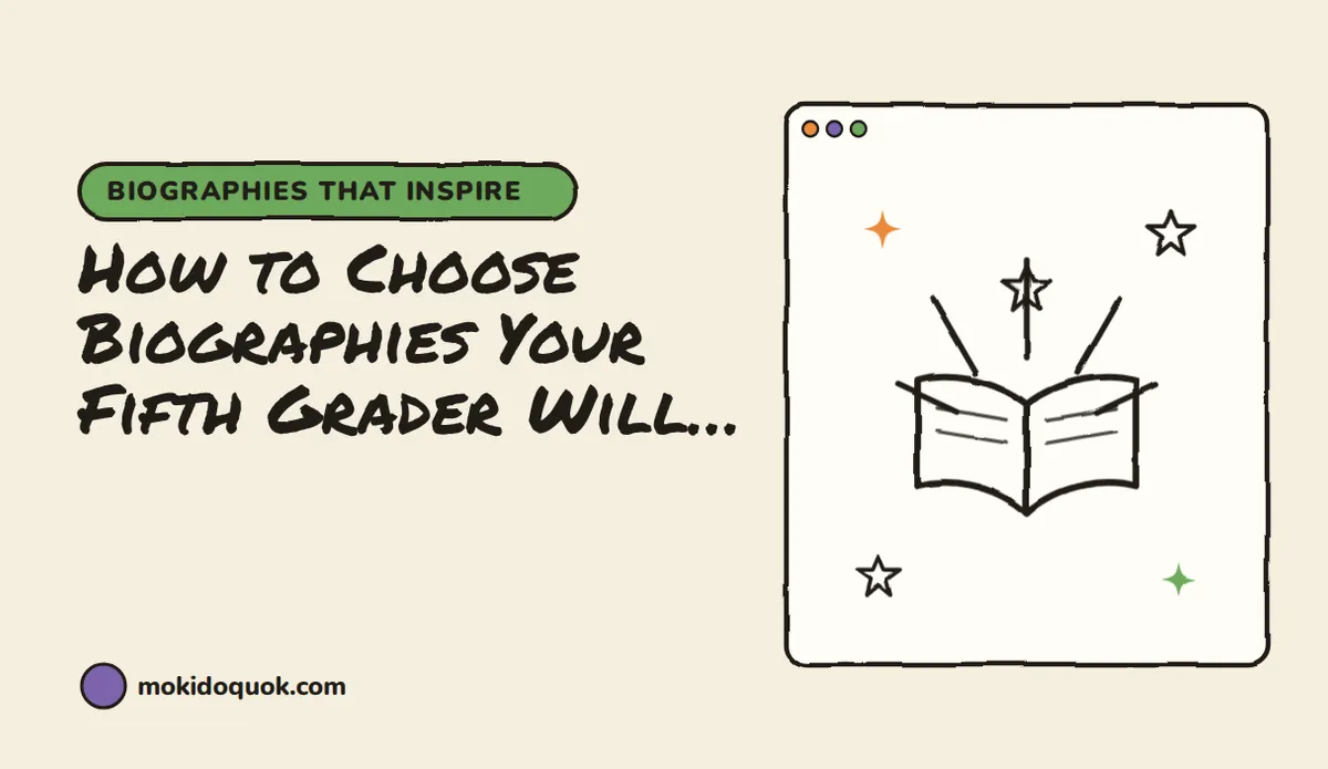 How to Choose Biographies Your Fifth Grader Will Actually Finish