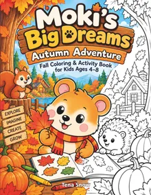 Moki's Big Dreams: Autumn Adventure — coloring and activity book cover