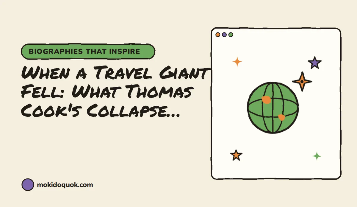 When a Travel Giant Fell: What Thomas Cook's Collapse Taught Me About Exploration